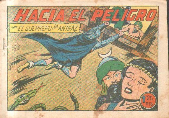 HACIA EL PELIGRO.EL GUERRERO DEL ANTIFAZ. Nº 152.