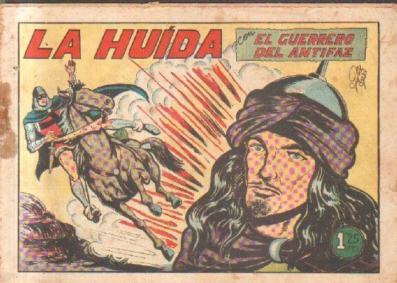 LA HUIDA.EL GUERRERO DEL ANTIFAZ. Nº 167.