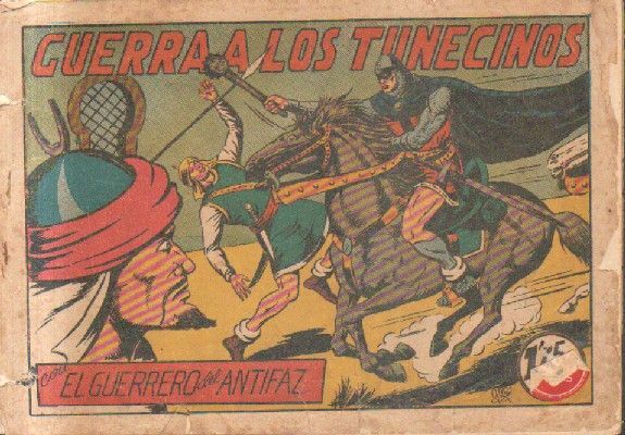 GUERRA A LOS TUNECINOS.EL GUERRERO DEL ANTIFAZ. Nº 100.