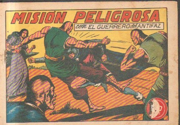 MISION PELIGROSA.EL GUERRERO DEL ANTIFAZ. Nº 107.