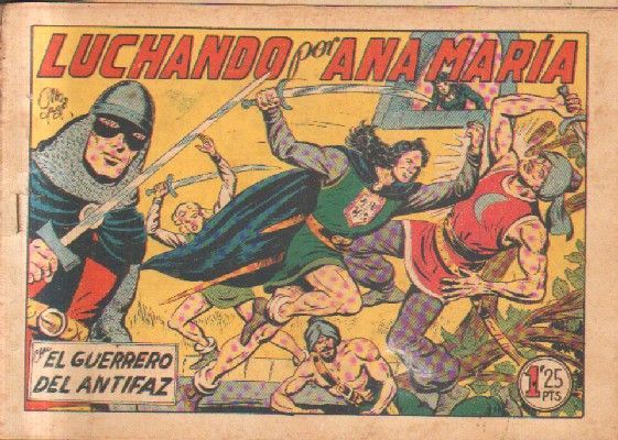 LUCHANDO POR ANA MARIA..EL GUERRERO DEL ANTIFAZ. Nº 194.