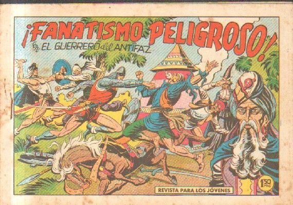 ¡FANATISMO PELIGROSO! CON EL GUERRERO DEL ANTIFAZ. Nº 436.