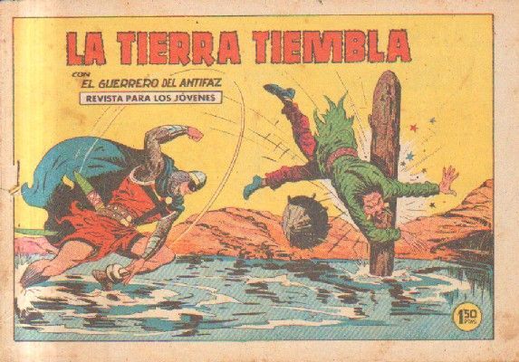 LA TIERRA TIEMBLA.CON EL GUERRERO DEL ANTIFAZ. Nº 461.