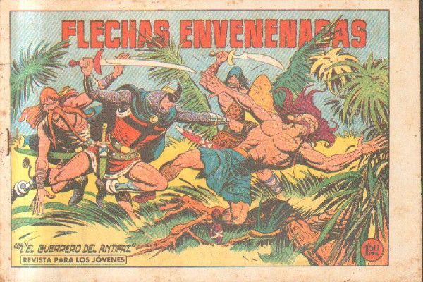 FLECHAS ENVENENADAS.CON EL GUERRERO DEL ANTIFAZ. Nº 462.