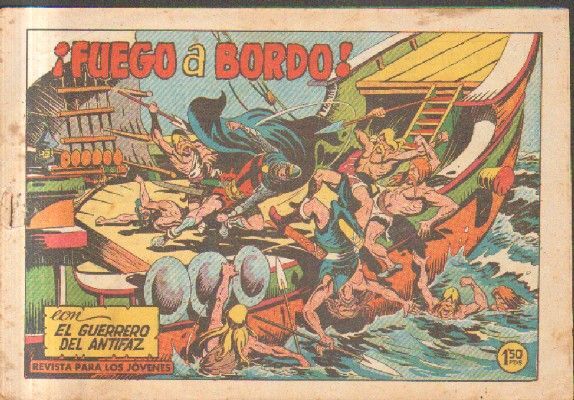 ¡FUEGO A BORDO!.CON EL GUERRERO DEL ANTIFAZ. Nº 463.