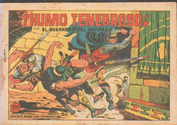 ¡HUMO TENEBROSO! CON EL GUERRERO DEL ANTIFAZ. Nº 467.