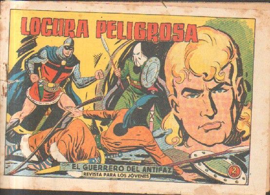 LOCURA PELIGROSA. EL GUERRERO DEL ANTIFAZ. Nº 487.