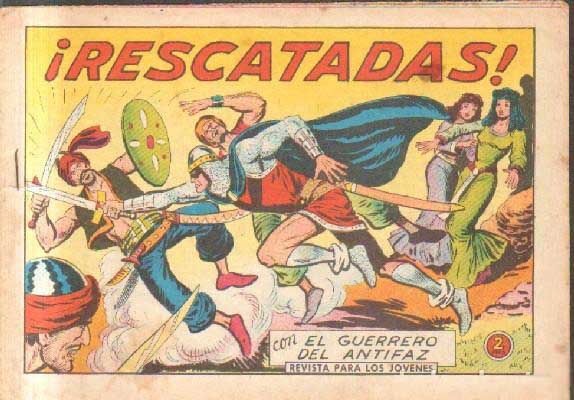 ¡RESCATADAS!. EL GUERRERO DEL ANTIFAZ. Nº 541.