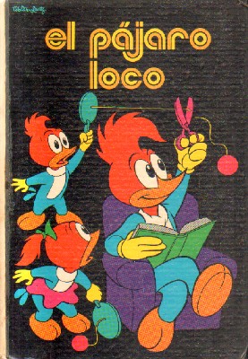 EL PAJARO LOCO.