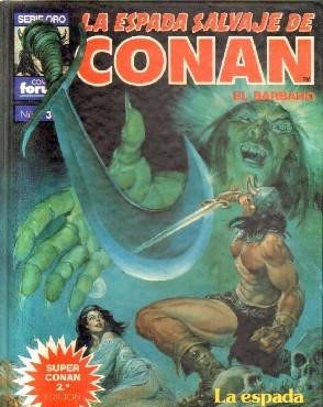 LA ESPADA SALVAJE DE CONAN.EL BARBARO. Nº 3. LA ESPADA DE SKELOS.