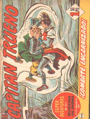 EL CAPITAN TRUENO. ¡COMBARTE ENCARNIZADO!  Nº 288