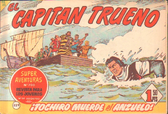 EL CAPITAN TRUENO. ¡TOCHIRO MUERDE EL ANZUELO!  Nº 329