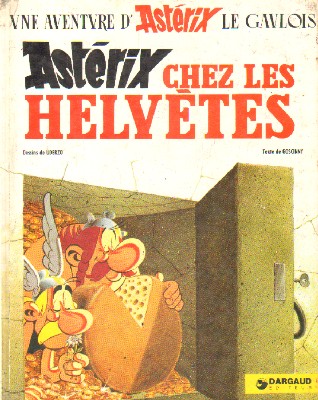 UNE AVENTURE D' ASTERIX LE GAVLOIS. ASTÉRIX CHEZ LES HELVETES
