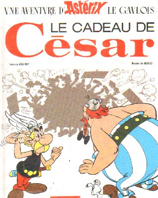 UNE AVENTURE D' ASTERIX LE GAVLOIS. LE CADEAU DE CÈSAR N.21