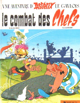UNE AVENTURE D' ASTERIX LE GAVLOIS. LE COMBAT DES CHEFS N.7