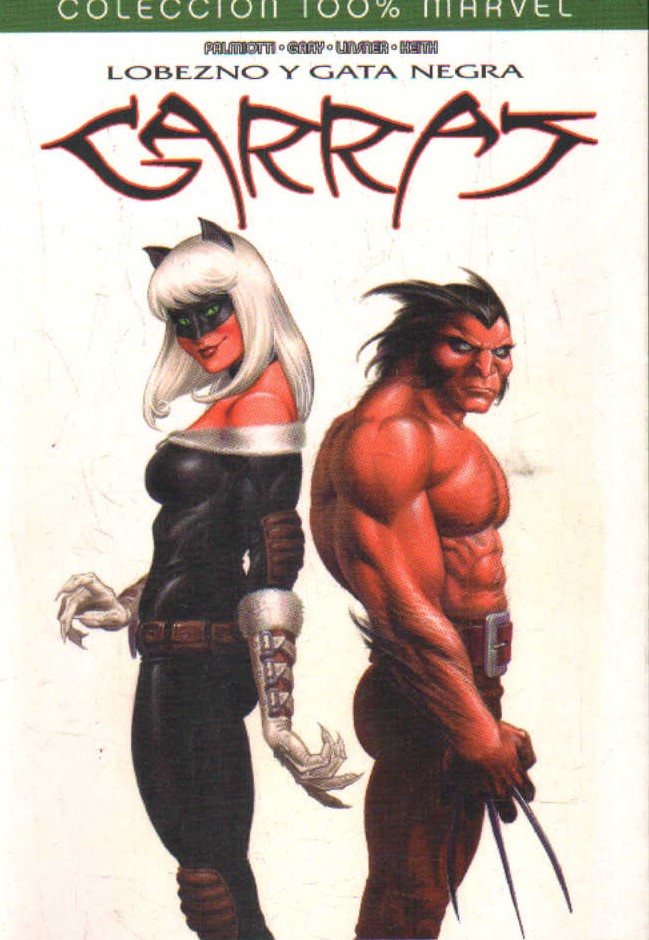 LOBEZNO Y GATA NEGRA: GARRAS. COLECCIÓN 100% MARVEL