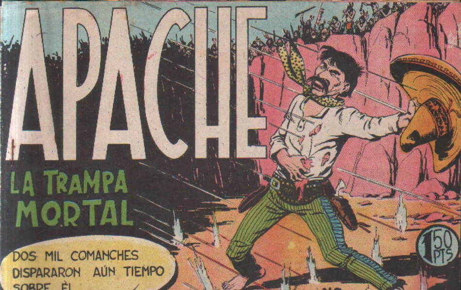 APACHE Nº 26: LA TRAMPA MORTAL