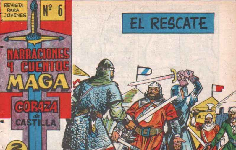 NARRACIONES Y CUENTOS MAGA. CORAZA DE CASTILLA Nº 6: EL RESCATE