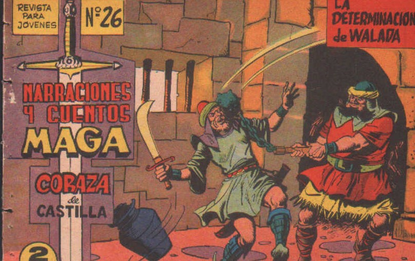 NARRACIONES Y CUENTOS MAGA. CORAZA DE CASTILLA Nº 26: LA DETERMINACIÓN DE WALADA