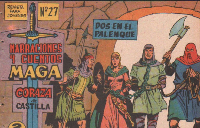 NARRACIONES Y CUENTOS MAGA. CORAZA DE CASTILLA Nº 27: DOS EN EL PALENQUE