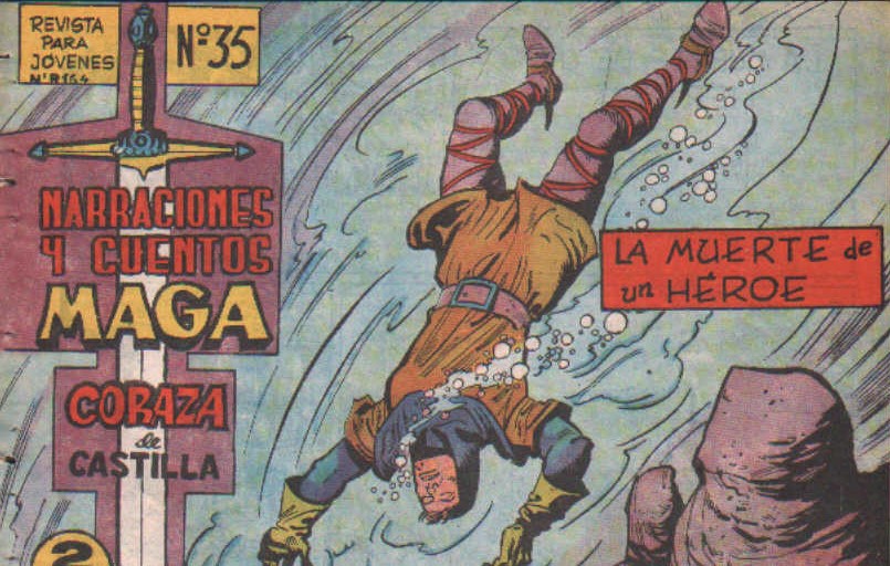 NARRACIONES Y CUENTOS MAGA. CORAZA DE CASTILLA Nº 35: LA MUERTE DE UN HEROE