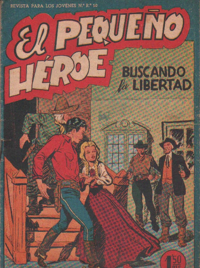 EL PEQUEÑO HEROE Nº 17: BUSCANDO LA LIBERTAD