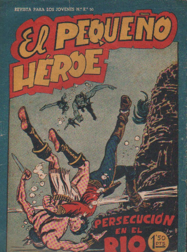 EL PEQUEÑO HEROE Nº 60: PERSECUCIÓN EN EL RIO