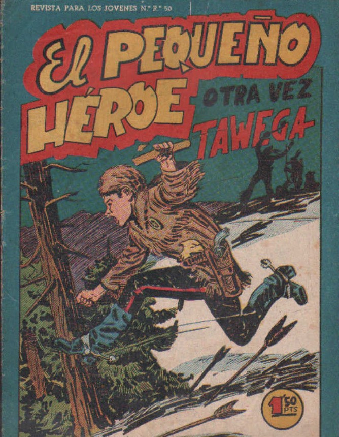 EL PEQUEÑO HEROE Nº 76: OTRA VEZ TAWEGA