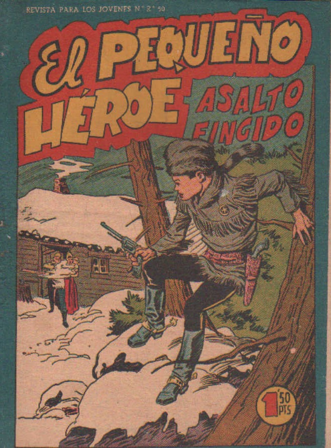 EL PEQUEÑO HEROE Nº 83: ASALTO FINGIDO