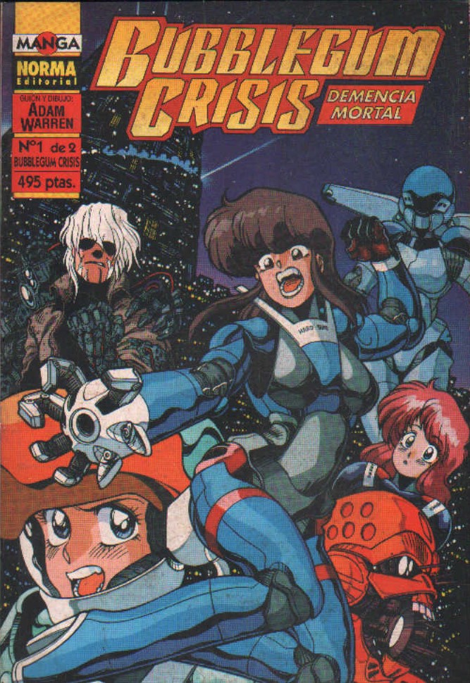 BUBBLEGUM CRISIS. DEMENCIA MORTAL (Nº1 DE 2)