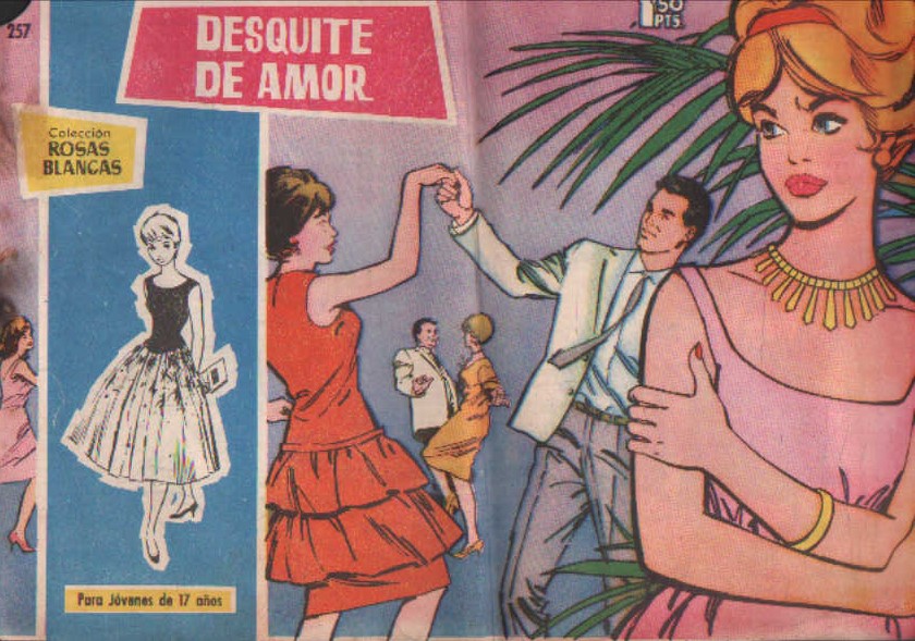 COLECCIÓN ROSAS BLANCAS, PARA JOVENES DE 17 AÑOS Nº 257: DESQUITE DE AMOR