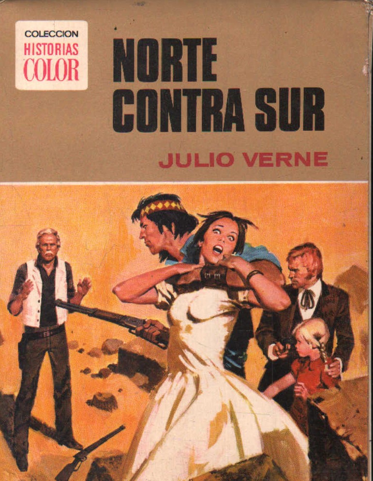 COLECCIÓN HISTORIAS COLOR: NORTE CONTRA SUR