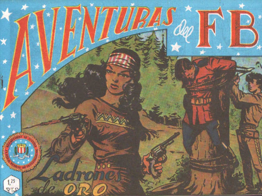 AVENTURAS DEL FBI 45: LADRONES DE ORO (REEDICIÓN)