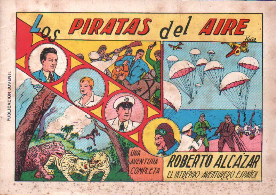 ROBERTO ALCÁZAR, EL INTREPIDO AVENTURERO ESPAÑOL: LOS PIRATAS DEL AIRE. NUM.1