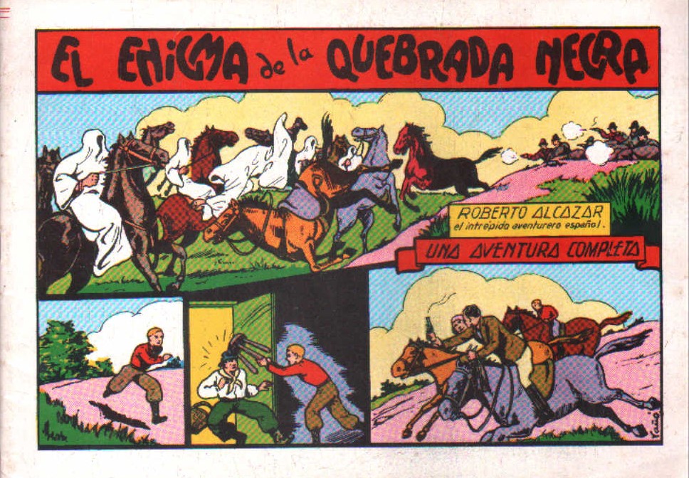 ROBERTO ALCÁZAR, EL INTREPIDO AVENTURERO ESPAÑOL: EL ENIGMA DE LA QUEBRADA NEGRA. NUM.16
