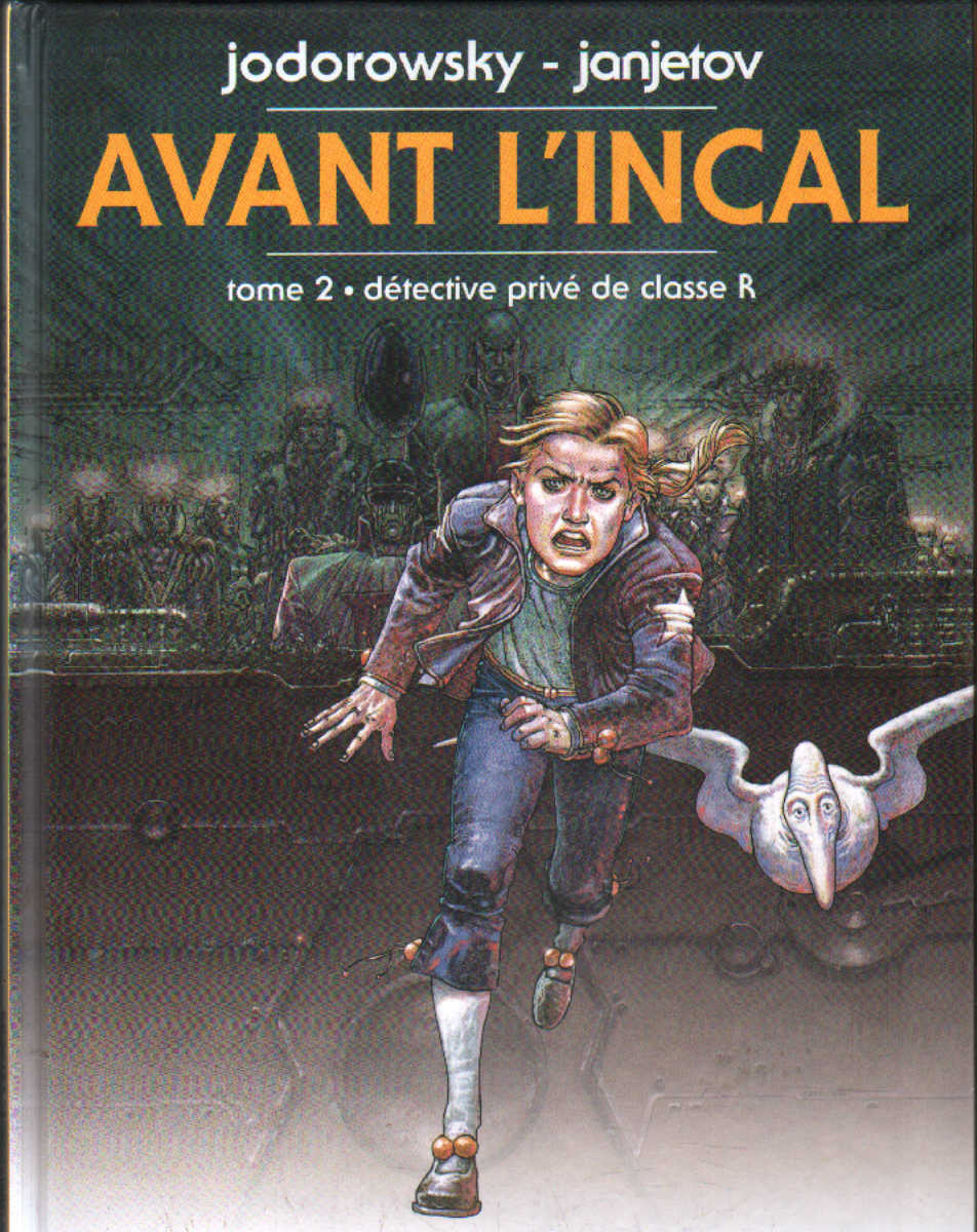 AVANT L'INCA TOME 2: DETECTIVE PRIVÉ DE CLASSE R
