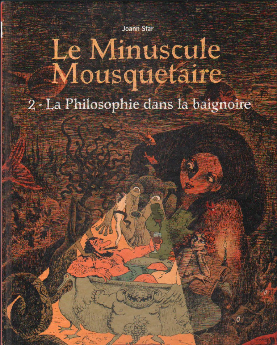 LE MINUSCULE MOUSQUETAIRE 2- LA PHILOSOPHIE DANS BAIGNOIRE