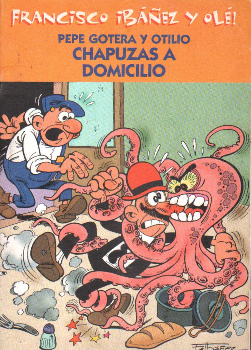 COLECCIÓN FRANCISCO IBÁÑEZ Y OLÉ!: PEPE GOTERA Y OTILIO