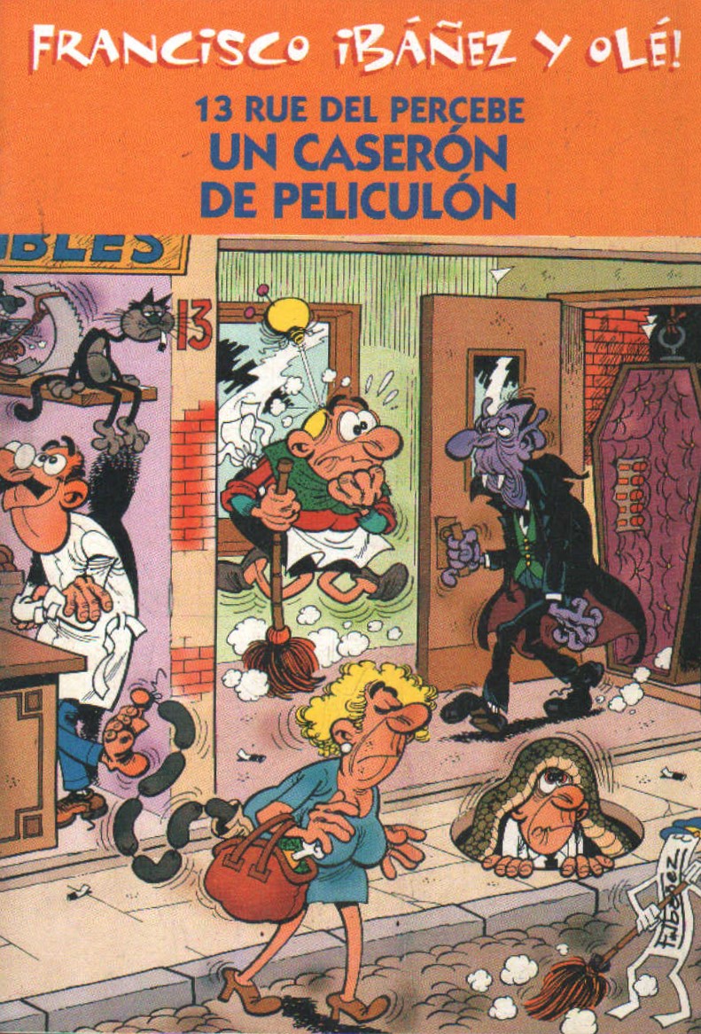 COLECCIÓN FRANCISCO IBÁÑEZ Y OLÉ!: 13 RUE DEL PERCEBE: UN CASERÓN DE PELICULÓN