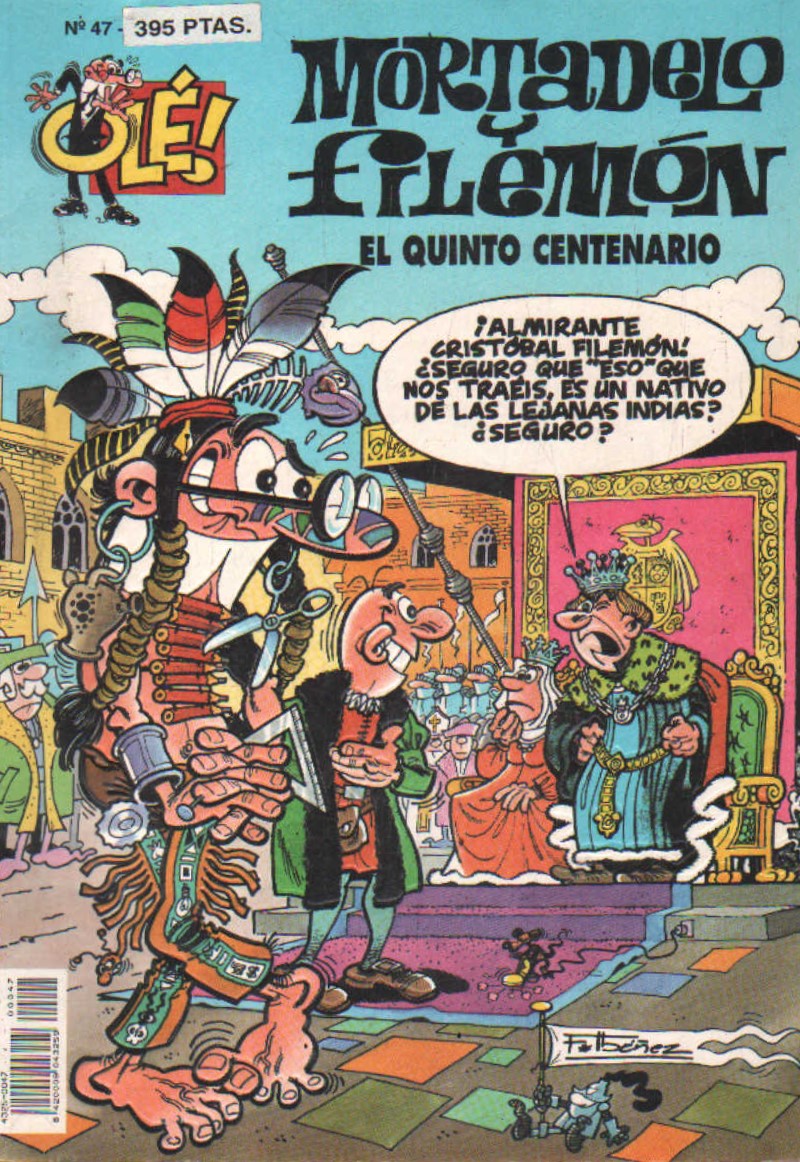 COL. OLÉ MORTADELO Y FILEMÓN, NÚM. 47: EL QUINTO CENTENARIO