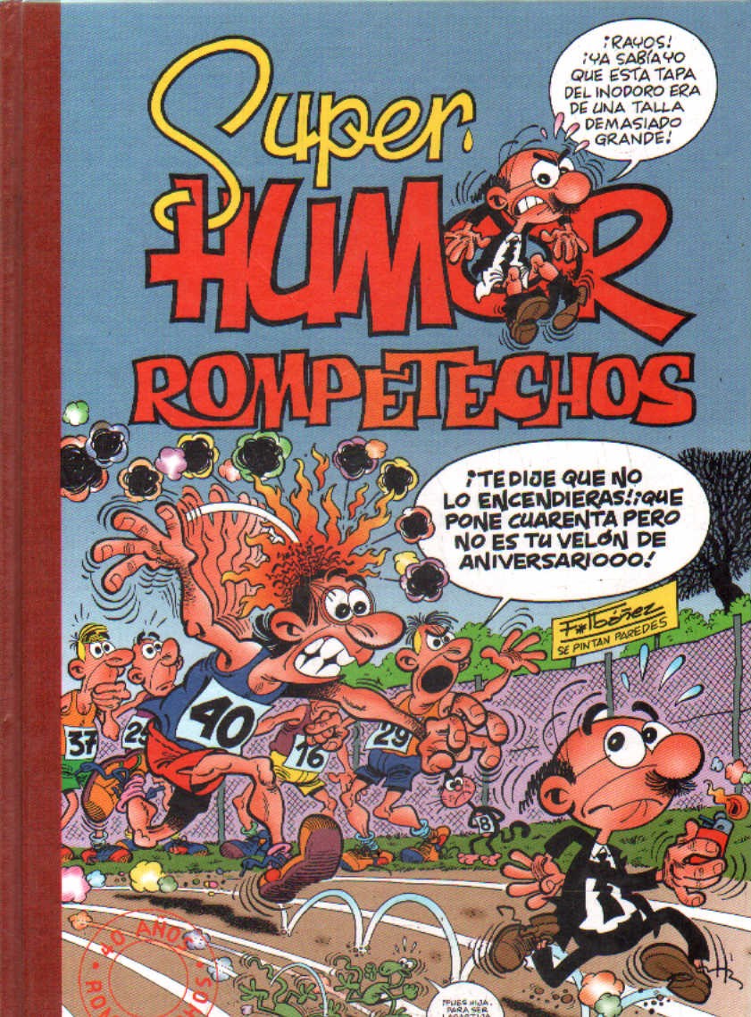 SUPERHUMOR: MORTADELO Y FILEMON. ROMPETECHOS. NÚM. 37