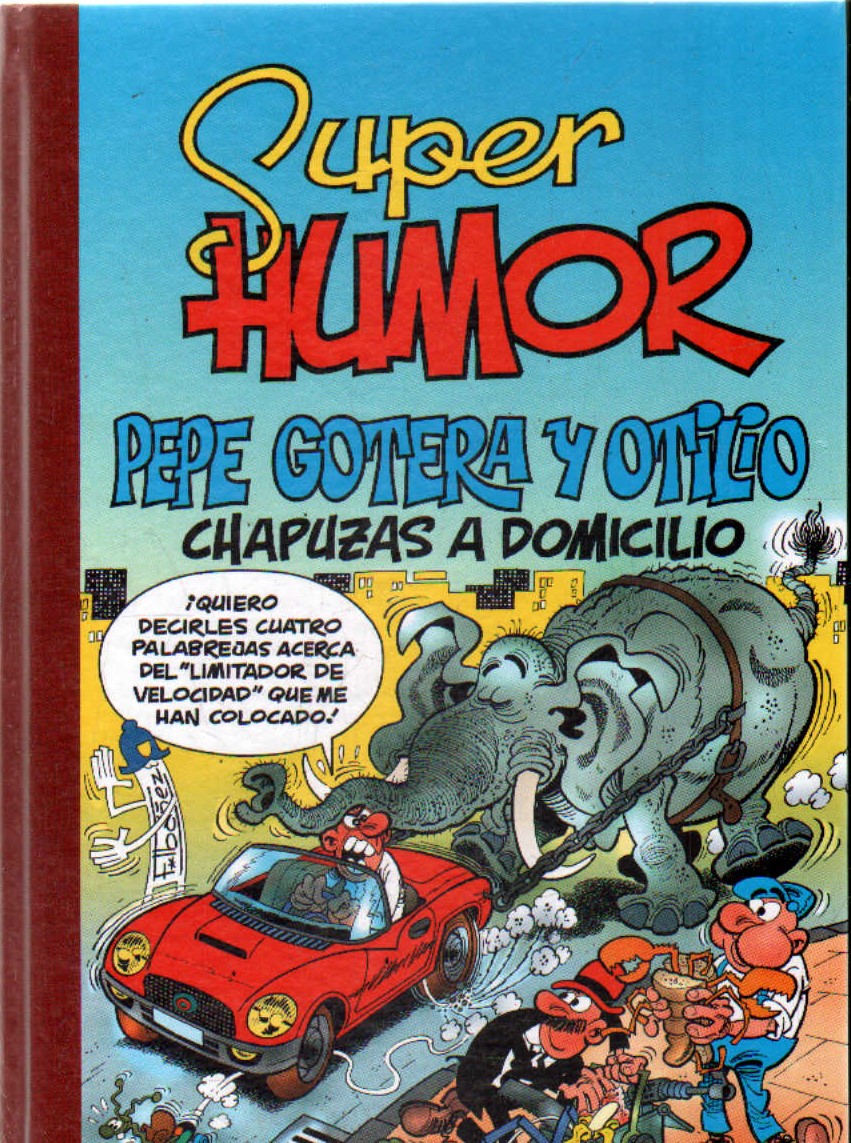 SUPERHUMOR: PEPE GOTERA Y OTILIO. NÚM. 44