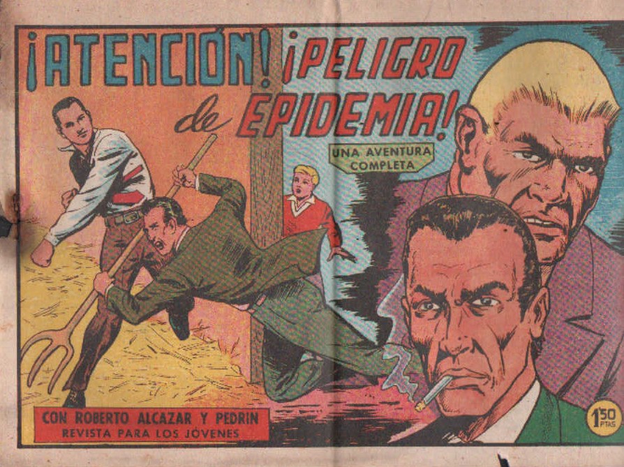 ¡ATENCION! ¡PELIGRO DE EPIDEMIA! CON ROBERTO ALCAZAR Y PEDRIN. Nº. 514