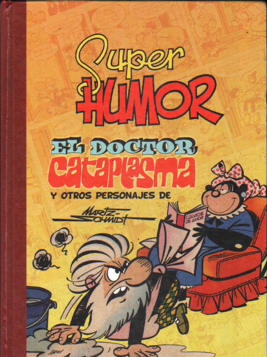 SUPERHUMOR: EL DOCTOR CATAPLASMA Y OTROS PERSONAJES. NÚM. 7