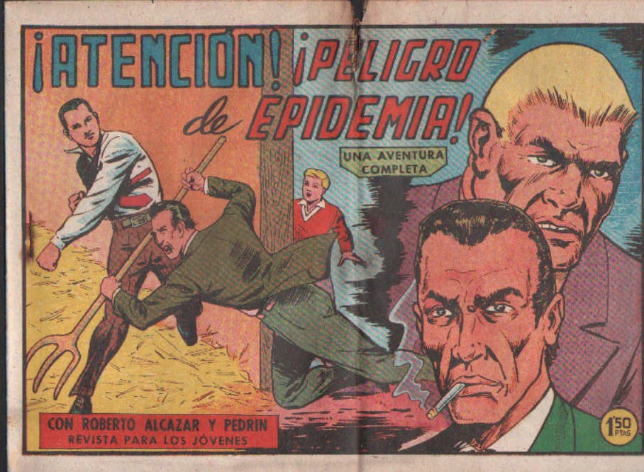 ¡ATENCIÓN! ¡PELIGRO DE EPIDEMIA! CON ROBERTO ALCAZAR Y PEDRIN. Nº 514