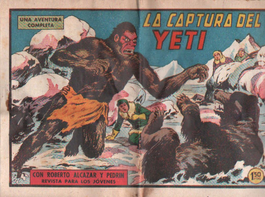 LA CAPTURA DEL YETI CON ROBERTO ALCAZAR Y PEDRIN. Nº 483
