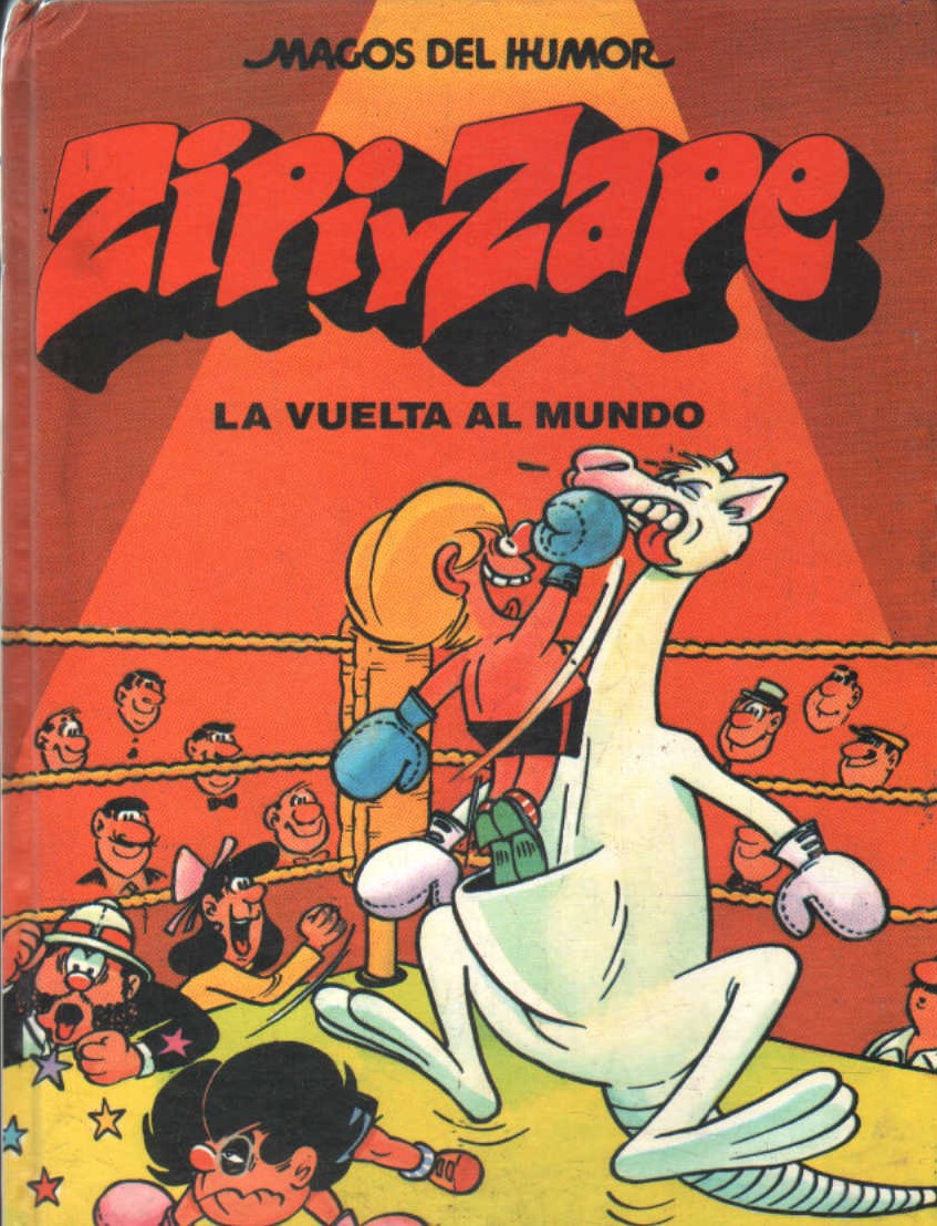 MAGOS DEL HUMOR: ZIPI Y ZAPE, LA VUELTA AL MUNDO