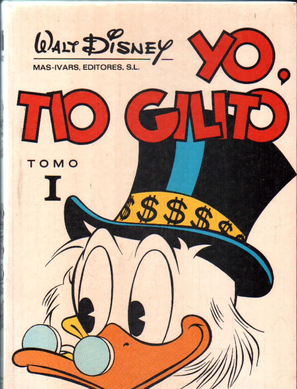 YO, TIO GILITO. TOMO I