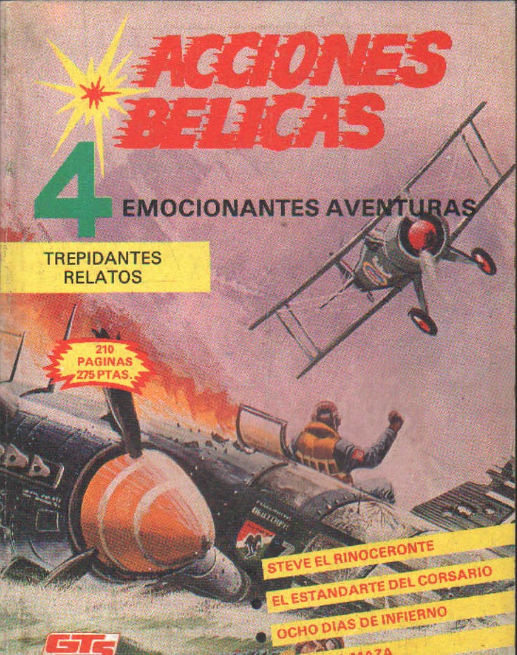 ACCIONES BELICAS 4 EMOCIONANTES AVENTURAS. TREPIDANTES RELATOS: STEVE EL RINOCERONTE…