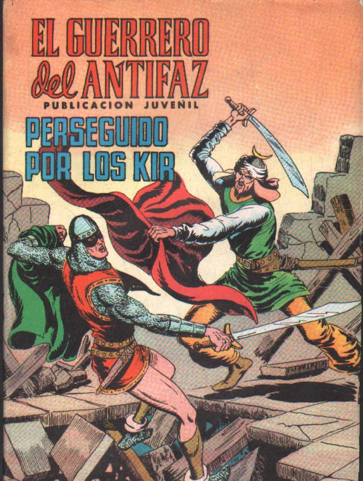 NUEVAS AVENTURAS DE EL GUERRERO DEL ANTIFAZ: PERSEGUIDOS POR LOS KIR Nº. 148